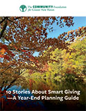 Thumbnail of the Guide, 10 Stories About Smart Giving  -  A Year-End Planning Guide